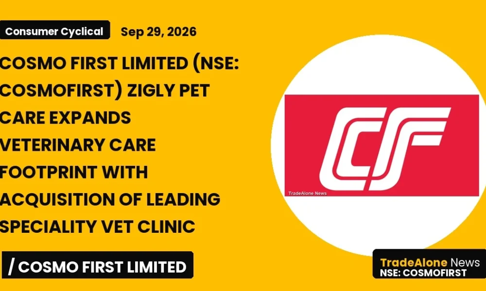 Cosmo FIRST Limited NSE Cosmofirst Veterinary Clinic Acquisition