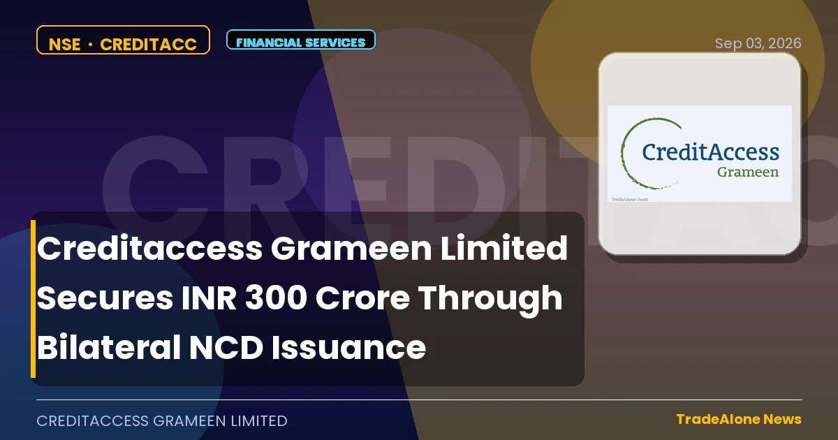 Creditaccess Grameen Limited NSE Creditacc Secures INR 300 Crore NCD