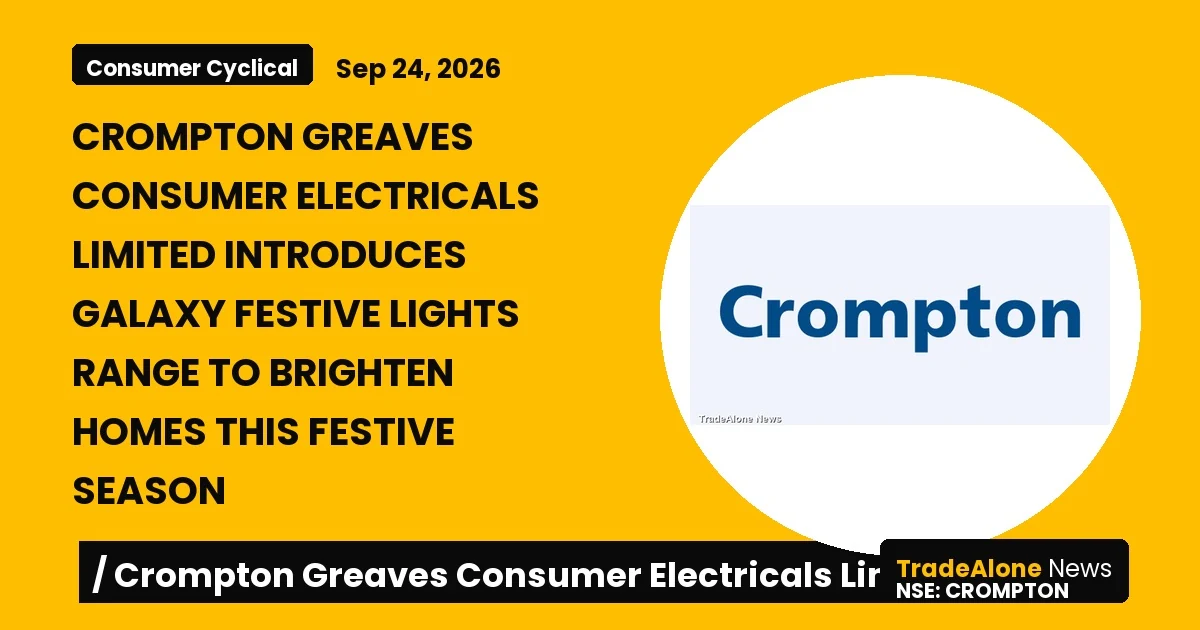 Crompton Greaves Consumer Electricals Limited Crompton Festive Lights Range