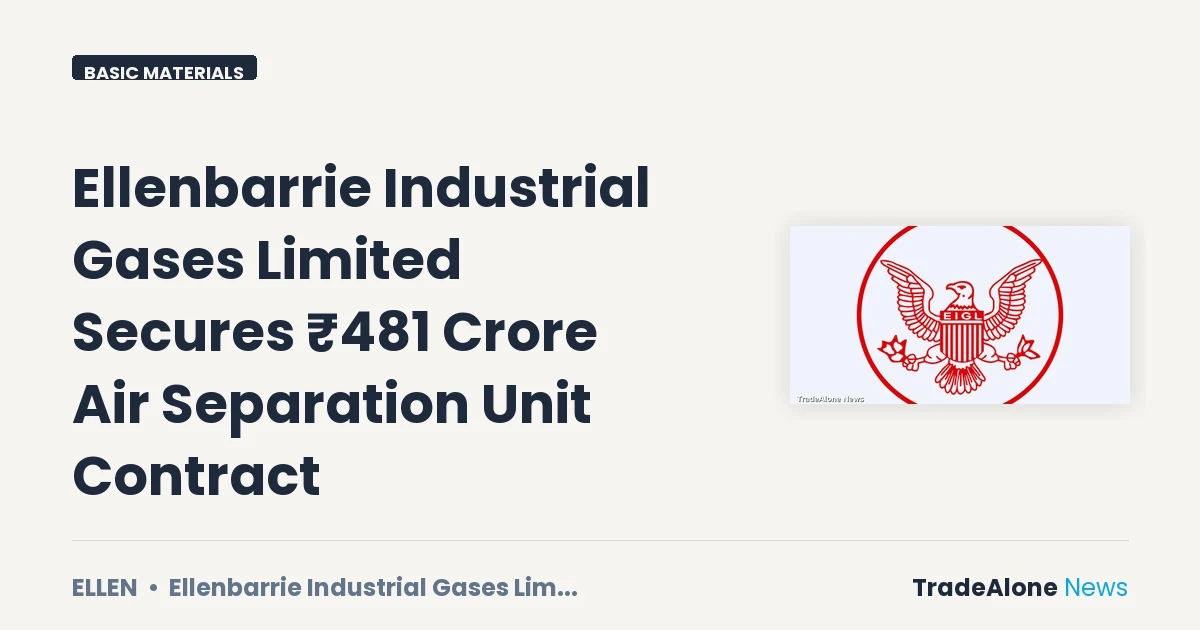 Ellenbarrie Industrial Gases Limited ELLEN Q4 FY26 Contract