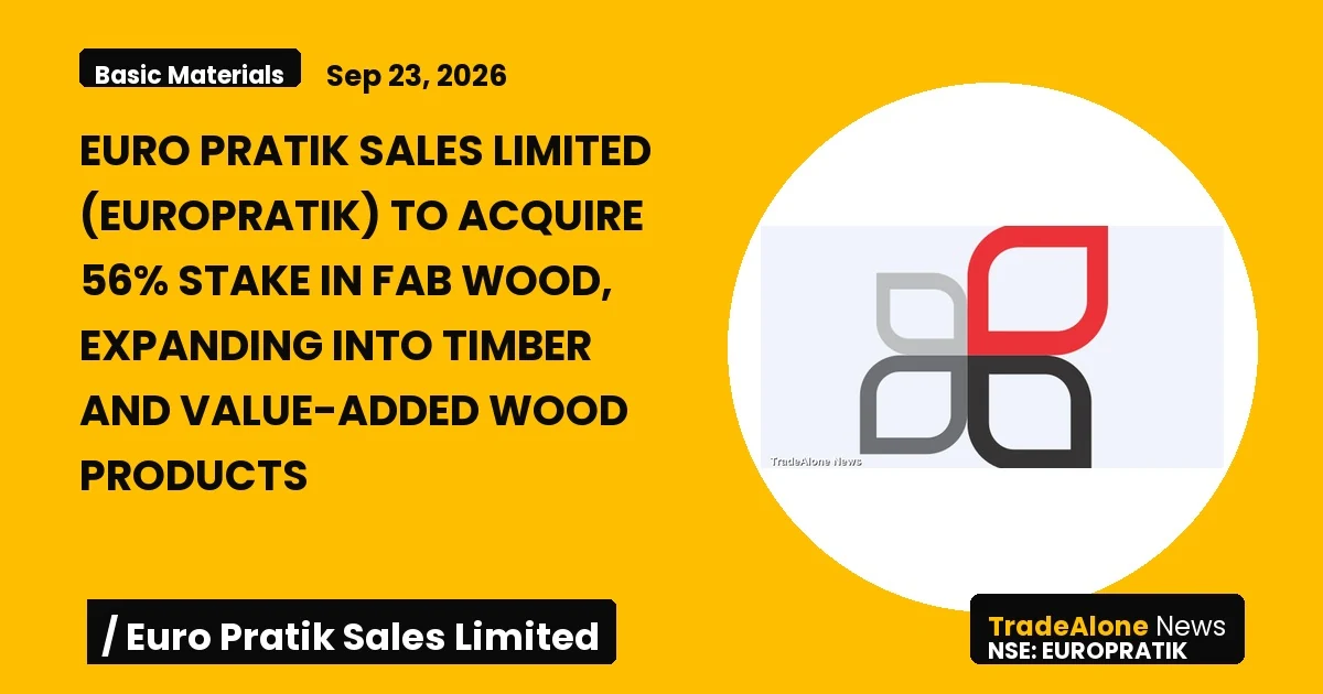 Euro Pratik Sales Limited Europratik Acquire 56% Stake Fab Wood