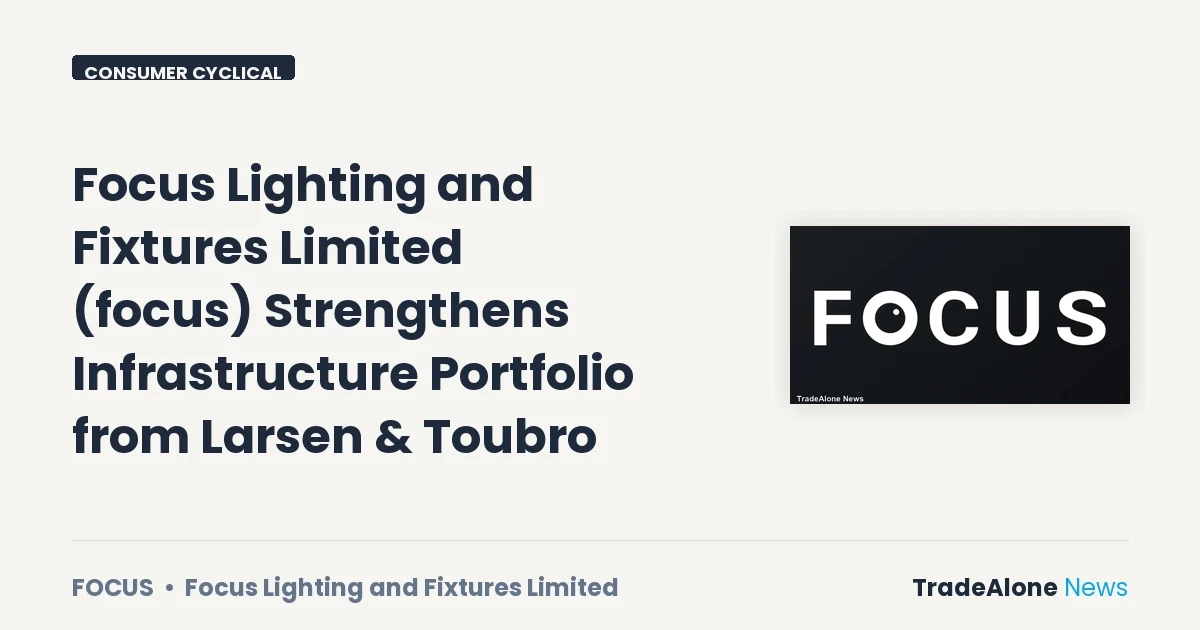 Focus Lighting and Fixtures Limited NSE FOCUS Q3 2026