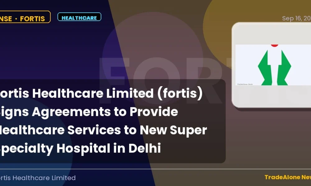 Fortis Healthcare Limited Fortis Q3 FY27 Healthcare Expansion