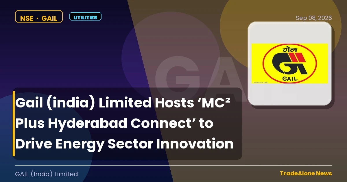 Gail (india) Limited Nse:gail MC² Plus Hyderabad Connect