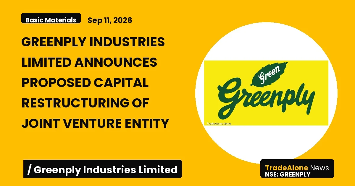 Greenply Industries Limited Greenply Capital Restructuring JV