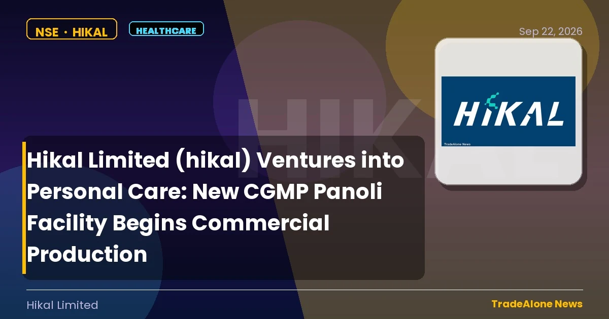Hikal Limited HIKAL New Cgmp Facility September 2026
