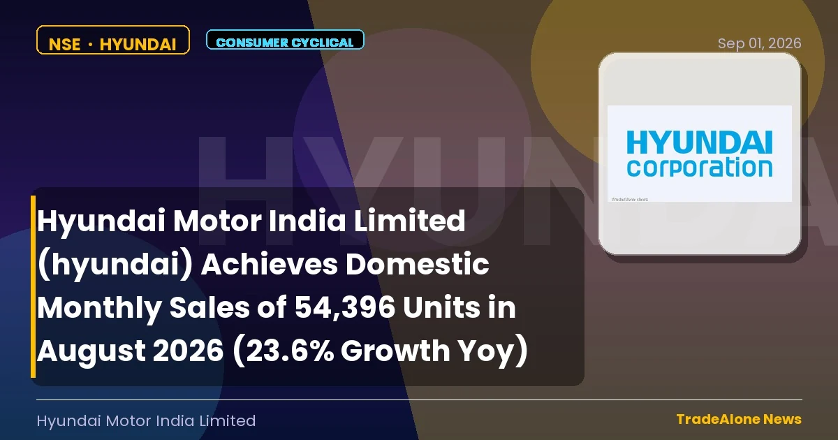Hyundai Motor India Limited Hyundai August 2026 Sales