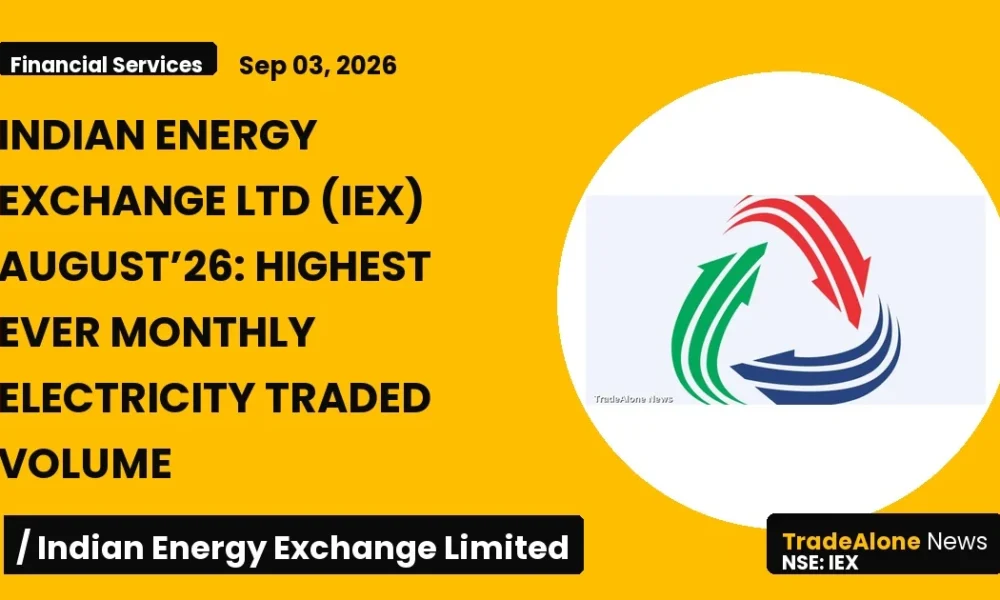 Indian Energy Exchange Limited NSE IEX August’26 Highest Electricity Traded Volume