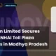 Innovision Limited Innovision Secures Two New NHAI Toll Plaza Mandates in Madhya Pradesh