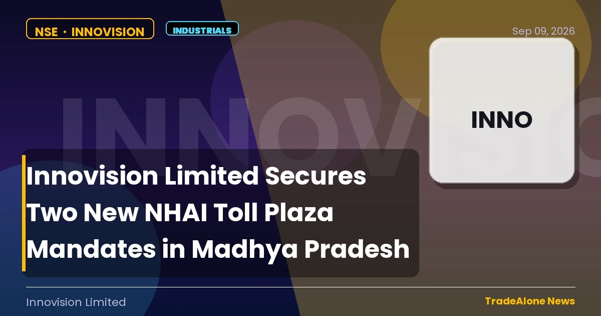 Innovision Limited Innovision Secures Two New NHAI Toll Plaza Mandates in Madhya Pradesh