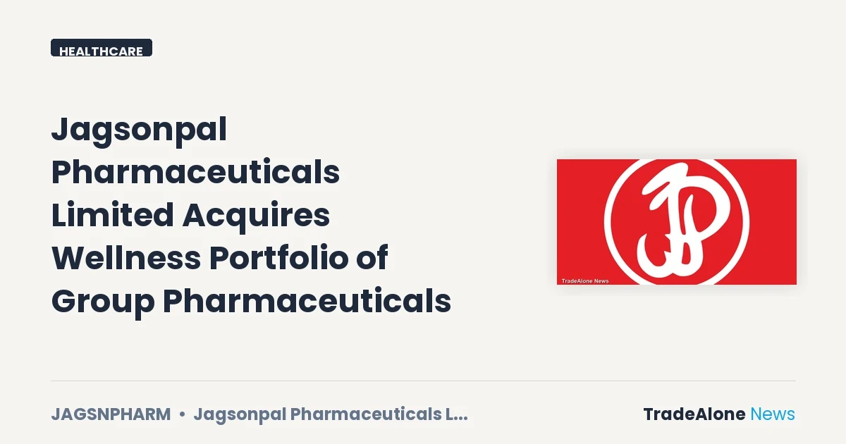 Jagsonpal Pharmaceuticals Limited Jagsnpharm Q3 FY26 Acquisition