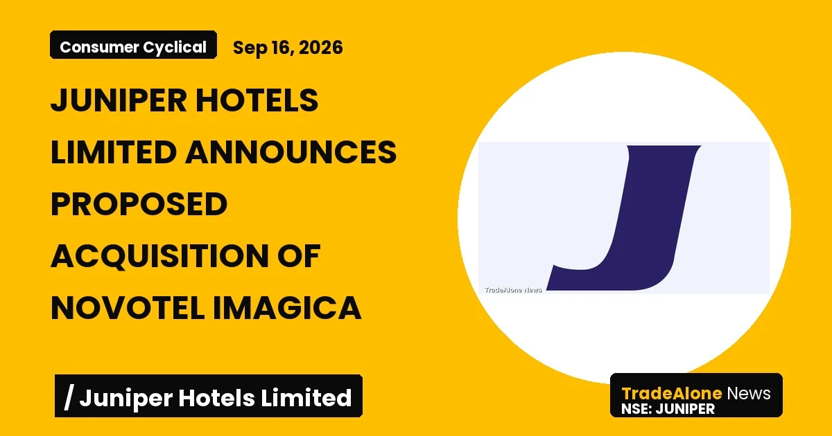 Juniper Hotels Limited Juniper Q3 FY26 Acquisition