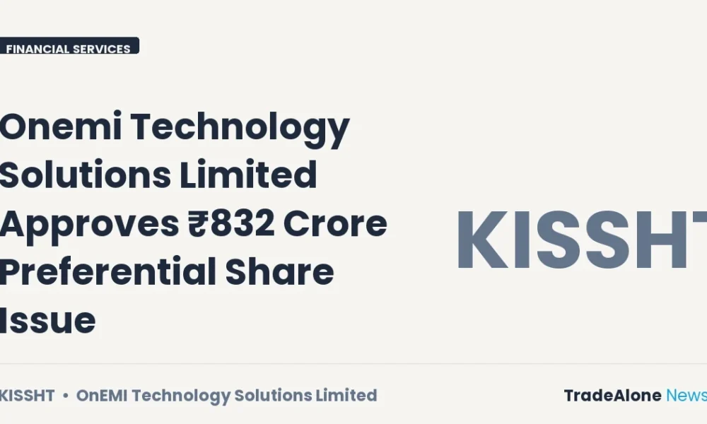 Onemi Technology Solutions Limited Kissht Preferential Shares