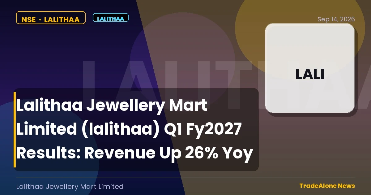 Lalithaa Jewellery Mart Limited Lalithaa Q1 Fy2027 Results