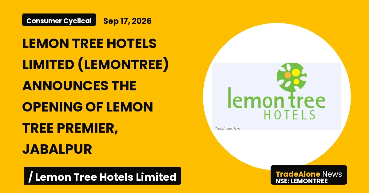 Lemon Tree Hotels Limited Lemontree Opening Lemon Tree Premier Jabalpur