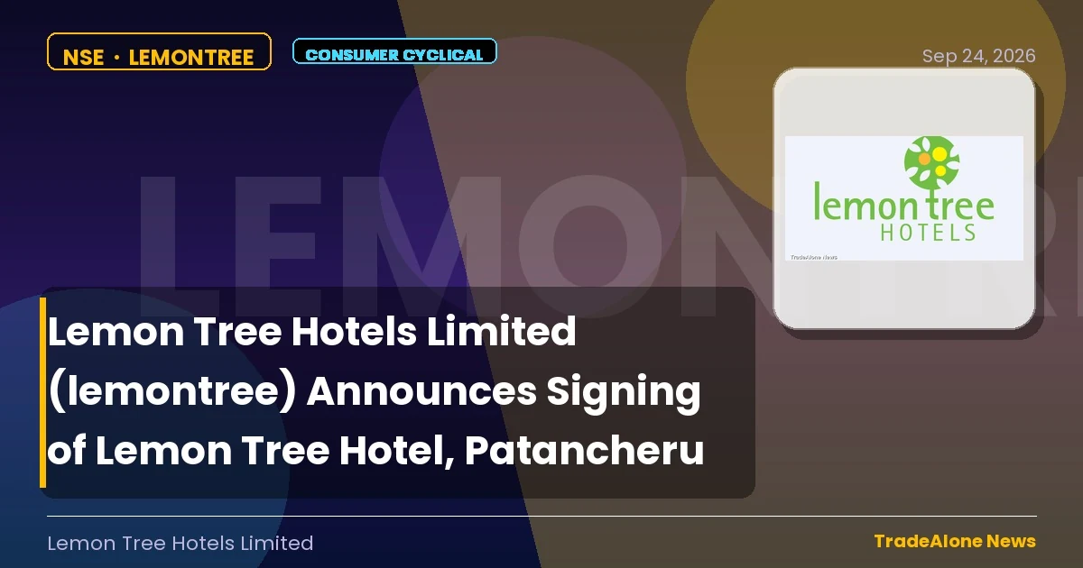 Lemon Tree Hotels Limited NSE Lemontree Signing