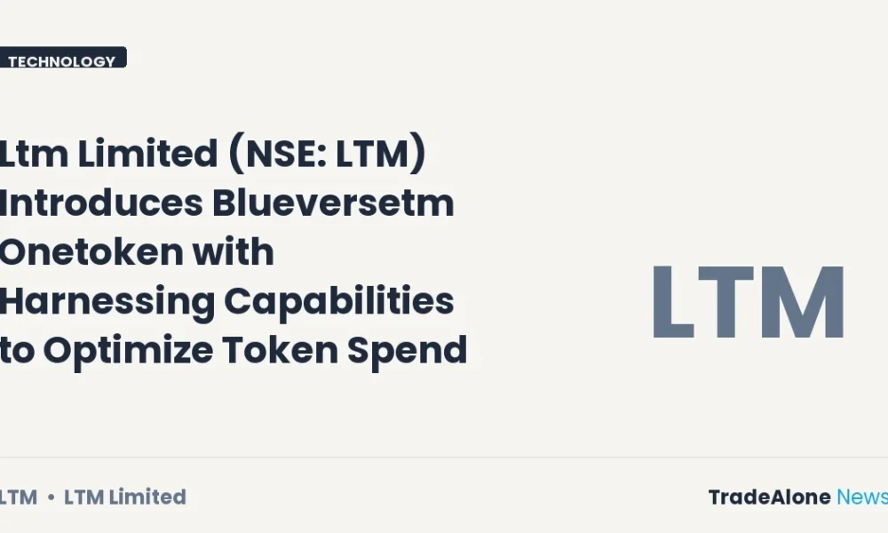 Ltm Limited NSE LTM New Event Blueverse Onetoken