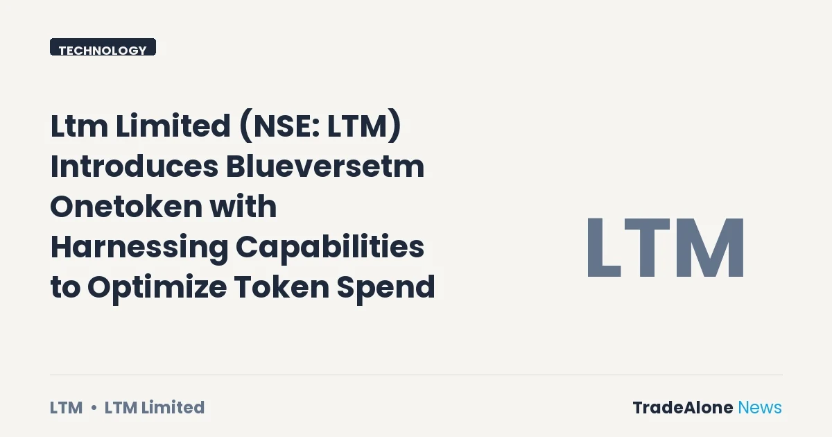 Ltm Limited NSE LTM New Event Blueverse Onetoken