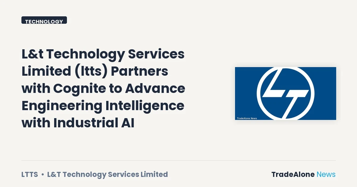 L&t Technology Services Limited NSE LTTS Partnership with Cognite
