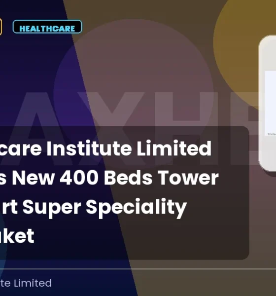 Max Healthcare Institute Limited Maxhealth New Tower September 2026