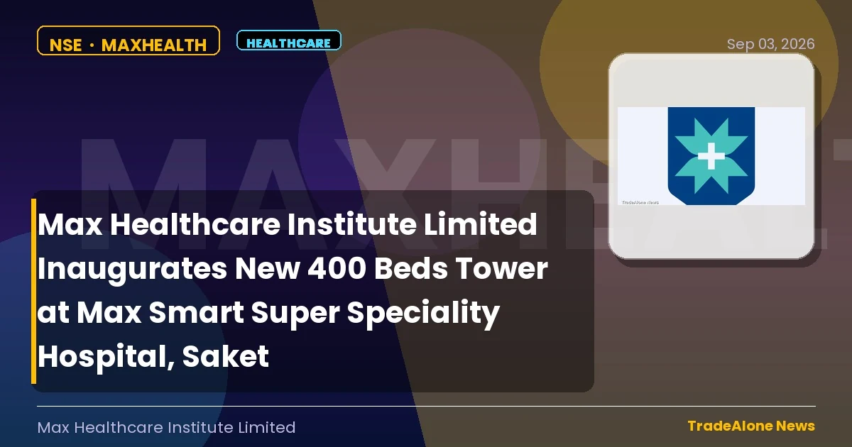 Max Healthcare Institute Limited Maxhealth New Tower September 2026