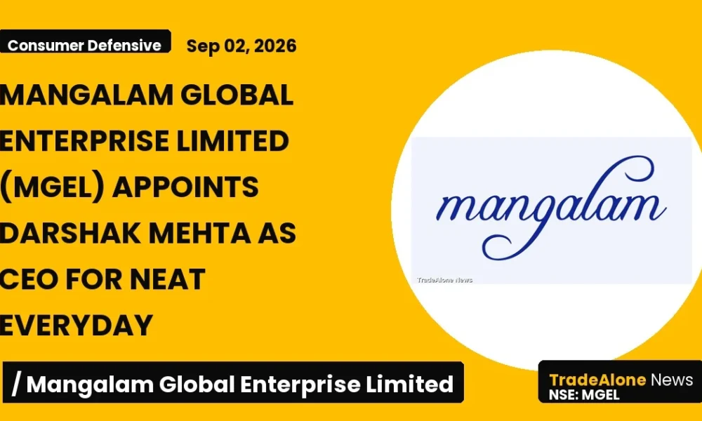 Mangalam Global Enterprise Limited MGEL CEO NEAT Everyday