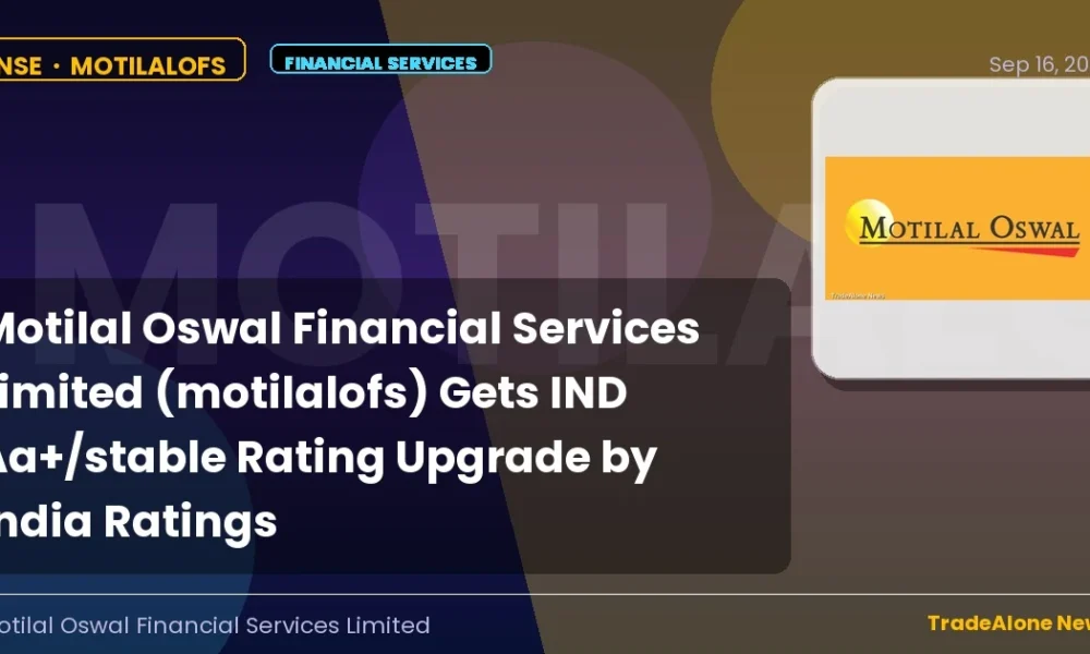Motilal Oswal Financial Services Limited Motilalofs Rating Upgrade