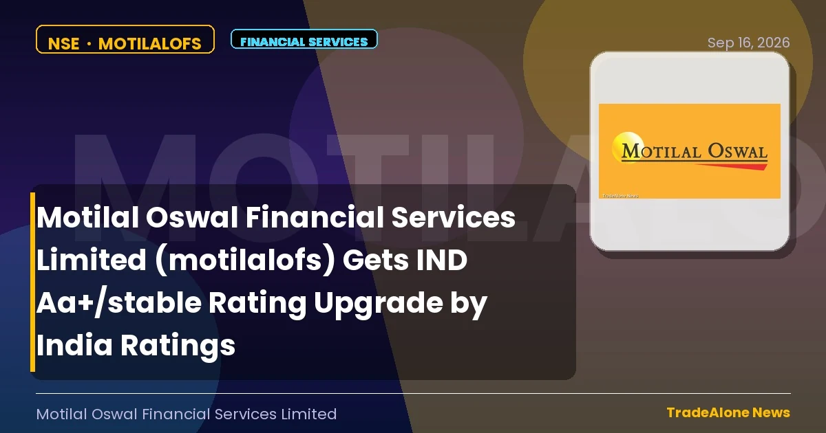 Motilal Oswal Financial Services Limited Motilalofs Rating Upgrade