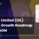 Oil India Limited OIL 67th AGM Growth Roadmap
