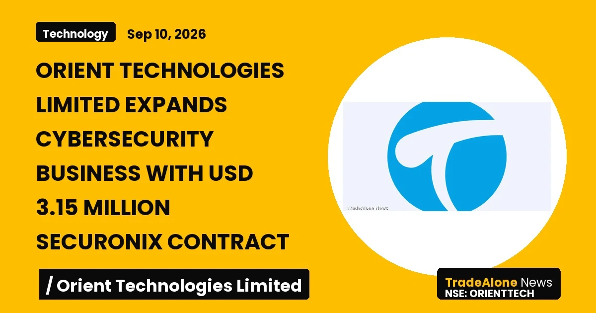 Orient Technologies Limited Orienttech Q3 FY26 Cybersecurity Expansion