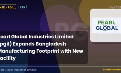 Pearl Global Industries Limited PGIL Expansion Bangladesh Manufacturing