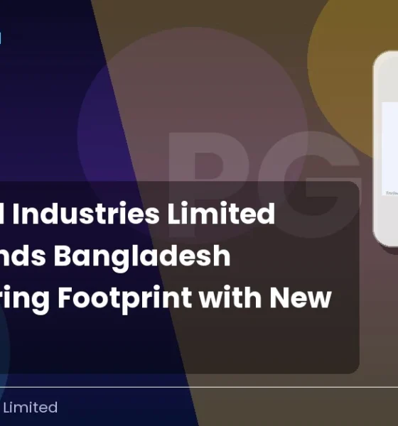 Pearl Global Industries Limited PGIL Expansion Bangladesh Manufacturing