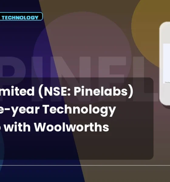 Pine Labs Limited NSE Pinelabs Technology Partnership with Woolworths Group