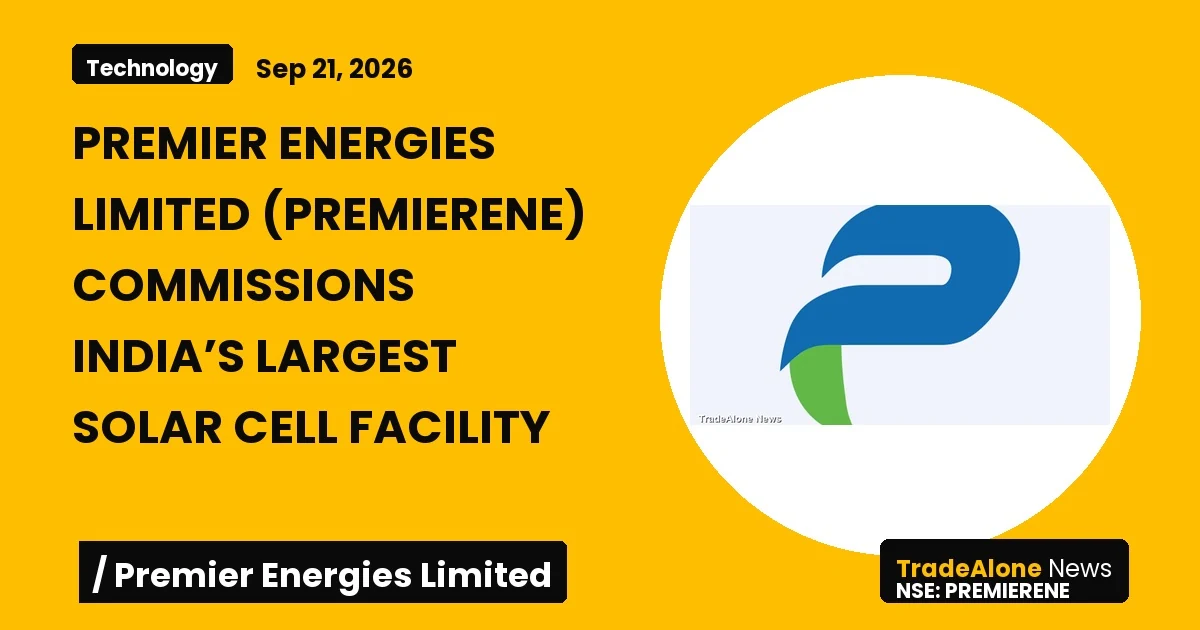 Premier Energies Limited Premierene Largest Solar Cell Facility