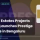 Prestige Estates Projects Limited Prestige Launches Prestige Parklane Bengaluru
