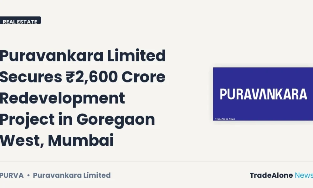 Puravankara Limited PURVA Secures ₹2,600 Crore Redevelopment in Q4 FY26