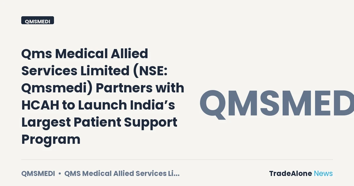 Qms Medical Allied Services Limited NSE Qmsmedi Partnership Event
