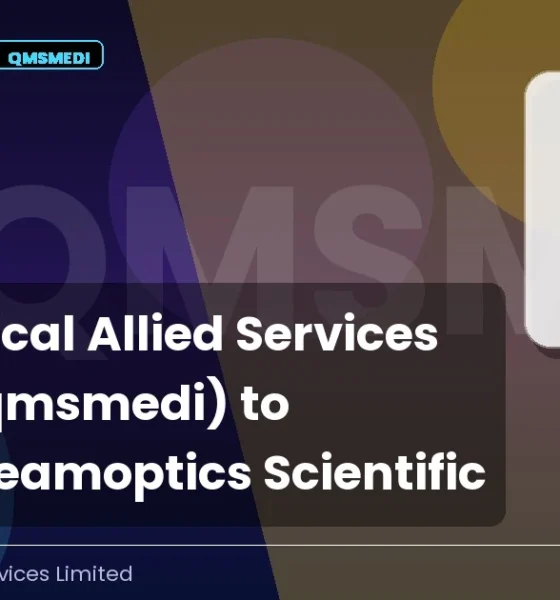 Qms Medical Allied Services Limited Qmsmedi Acquisition Beamoptics Scientific