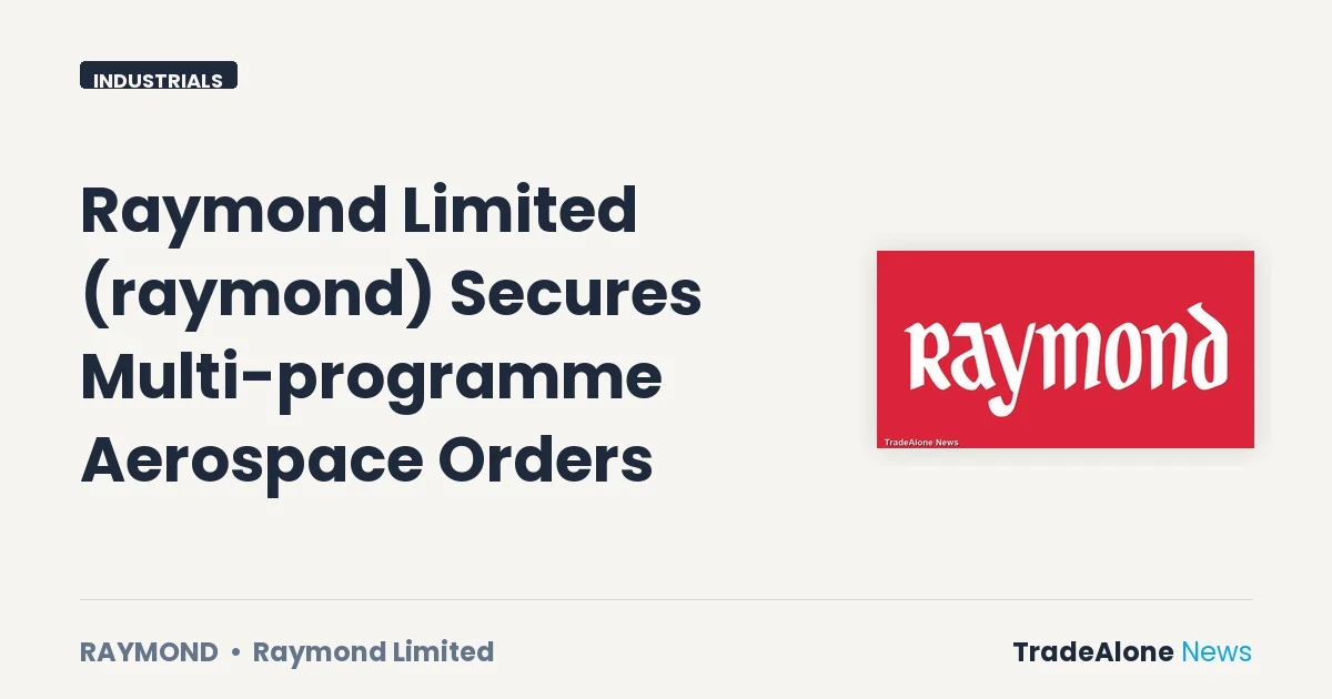 Raymond Limited Raymond Q2 FY27 Aerospace Wins