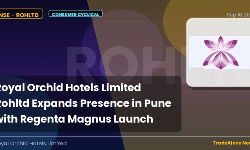 Royal Orchid Hotels Limited Rohltd Pune Expansion September 2026