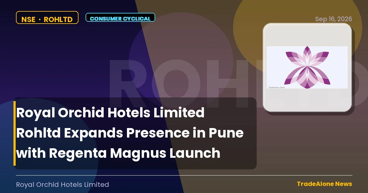 Royal Orchid Hotels Limited Rohltd Pune Expansion September 2026