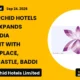 Royal Orchid Hotels Limited Rohltd Expansion Regenta Place Golden Castle Baddi