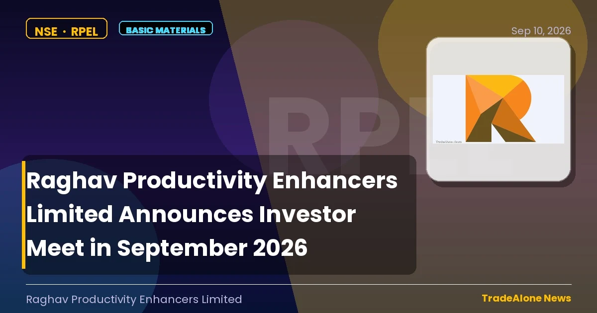 Raghav Productivity Enhancers Limited RPEL Investor Meet September 2026