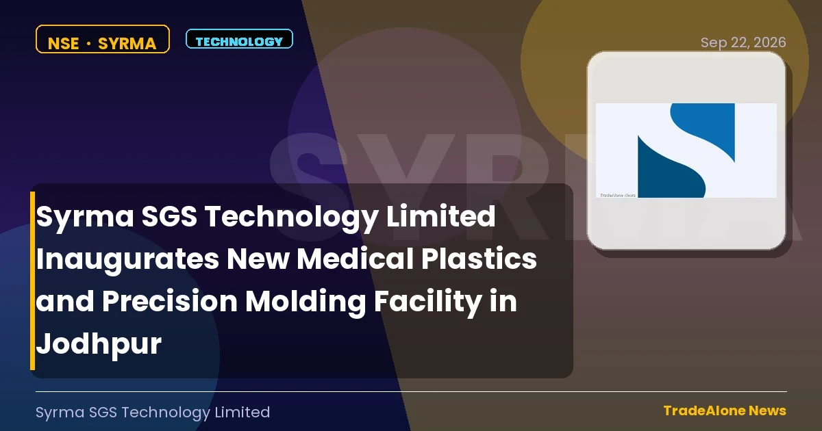 Syrma SGS Technology Limited SYRMA New Facility September 2026