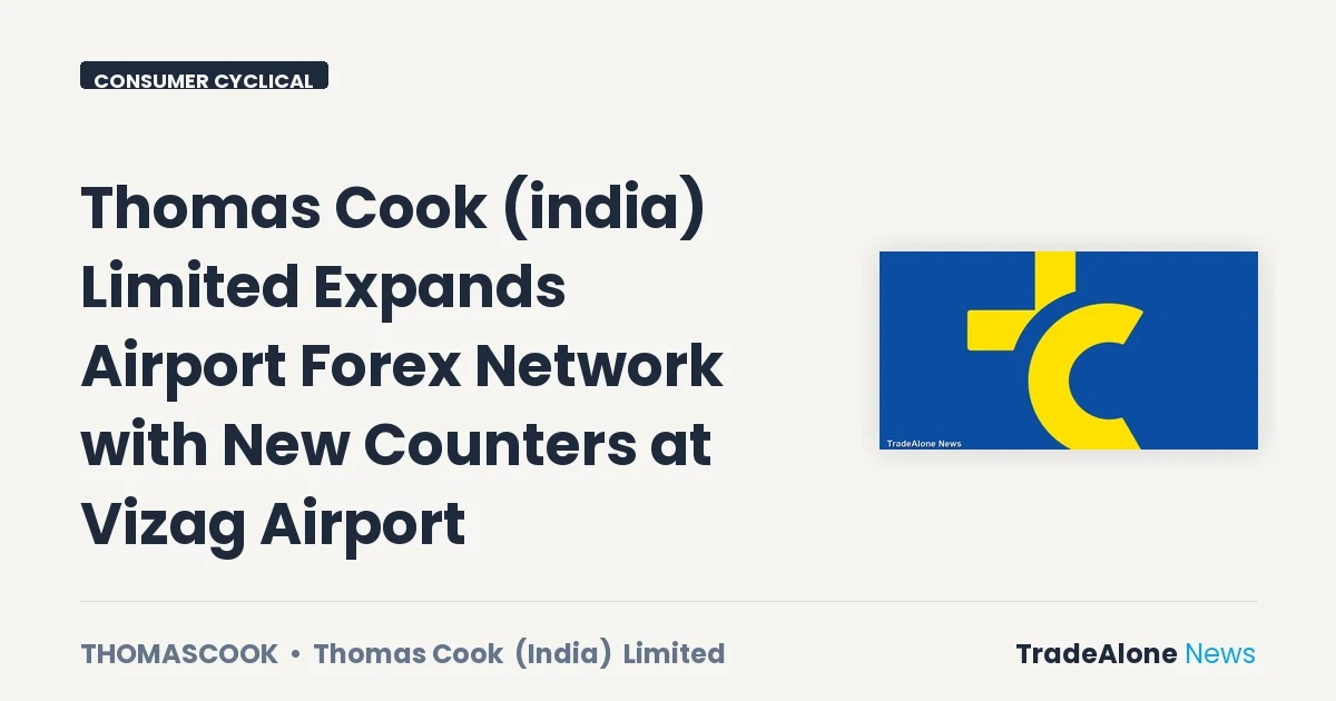 Thomas Cook (india) Limited Thomascook Airport Forex Expansion