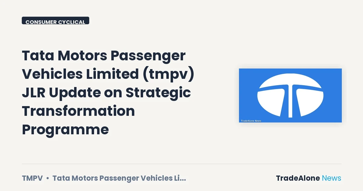 Tata Motors Passenger Vehicles Limited NSE TMPV Strategic Transformation