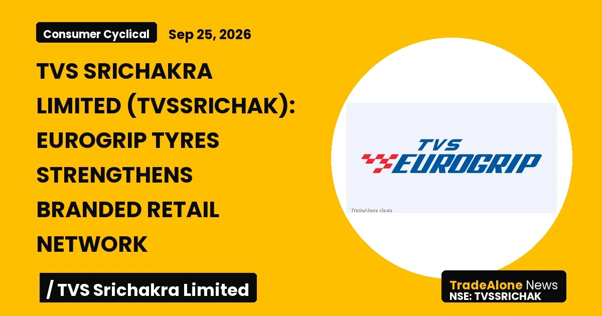 Tvs Srichakra Limited Tvssrichak Q3 FY27 Retail Expansion