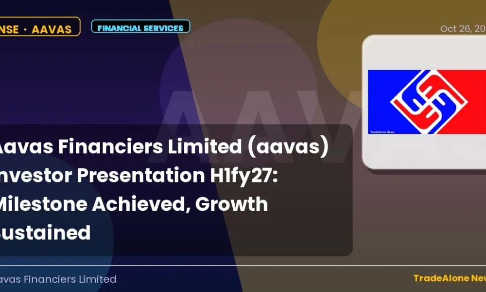 Aavas Financiers Limited AAVAS H1fy27 Investor Presentation