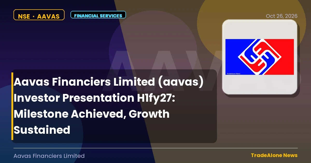 Aavas Financiers Limited AAVAS H1fy27 Investor Presentation