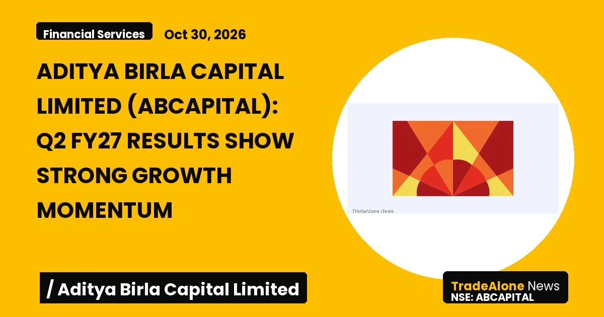Aditya Birla Capital Limited Abcapital Q2 FY27 Results
